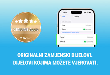 Predstavljamo novu razinu kvalitete: GENUINE Apple originalni zamjenski dijelovi.