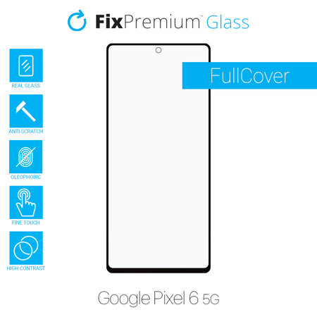 FixPremium FullCover Glass - Kaljeno staklo za Google Pixel 6 5G