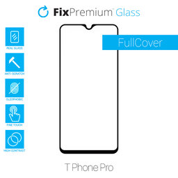 FixPremium FullCover Glass - Kaljeno staklo za T Phone Pro