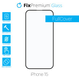 FixPremium FullCover Glass - Kaljeno Staklo za iPhone 15