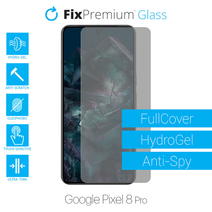 FixPremium HydroGel Anti-Spy - Zaštita ekrana za Google Pixel 8 Pro